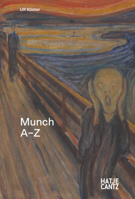Edvard Munch: A to Z - A - Z