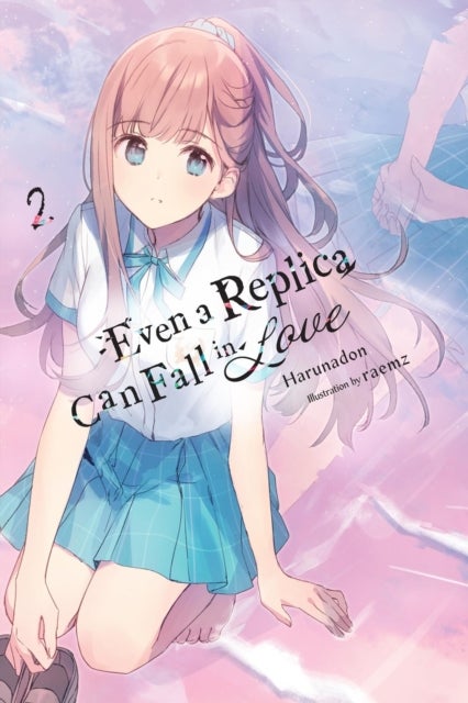 Even a Replica Can Fall in Love 2