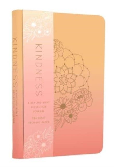Kindness - A Day and Night Reflection Journal