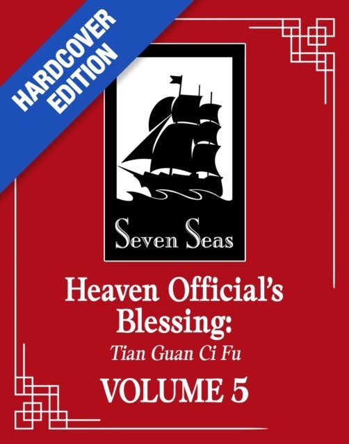 Heaven Official''s Blessing: Tian Guan Ci Fu (Deluxe Hardcover Novel) Vol. 5