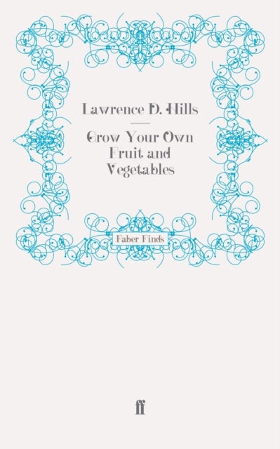 Grow Your Own Fruit and Vegetables