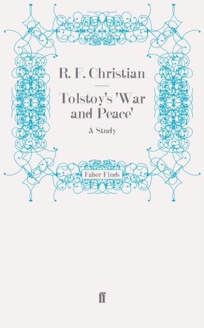 Tolstoy's 'War and Peace' - A Study