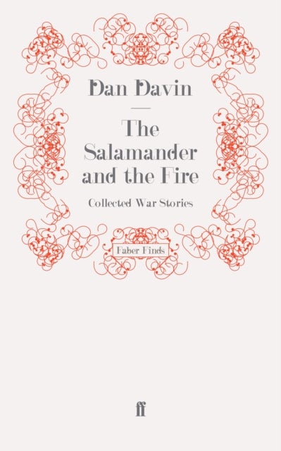 The Salamander and the Fire - Collected War Stories