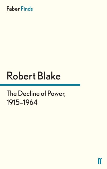 The Decline of Power, 1915¿1964
