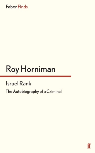 Israel Rank - The Autobiography of a Criminal