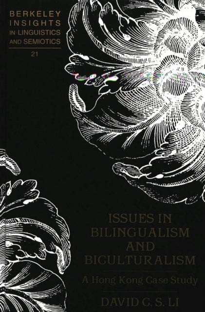 Issues in Bilingualism and Biculturalism - A Hong Kong Case Study