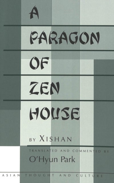 A Paragon of Zen House - Translated and Commented by O’Hyun Park