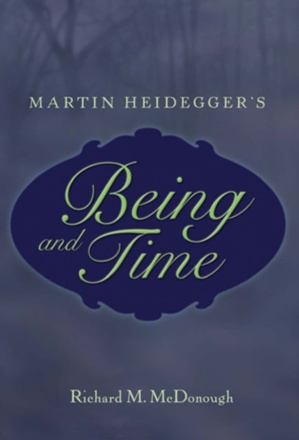 Martin Heidegger’s «Being and Time»