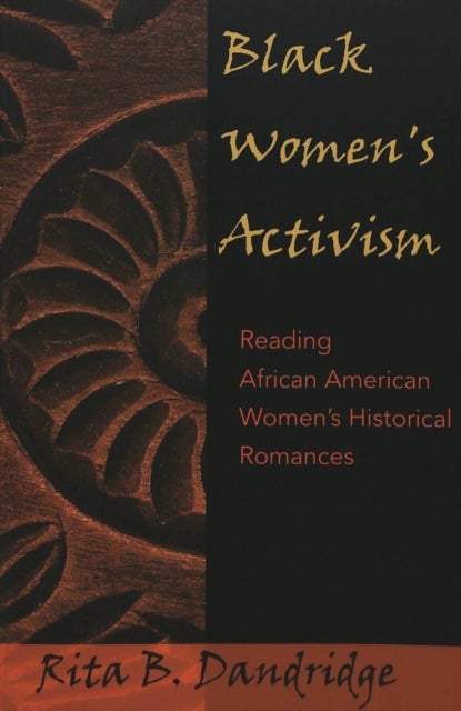 Black Women’s Activism - Reading African American Women's Historical Romances