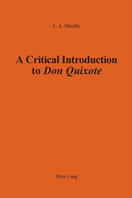 A Critical Introduction to «Don Quixote»