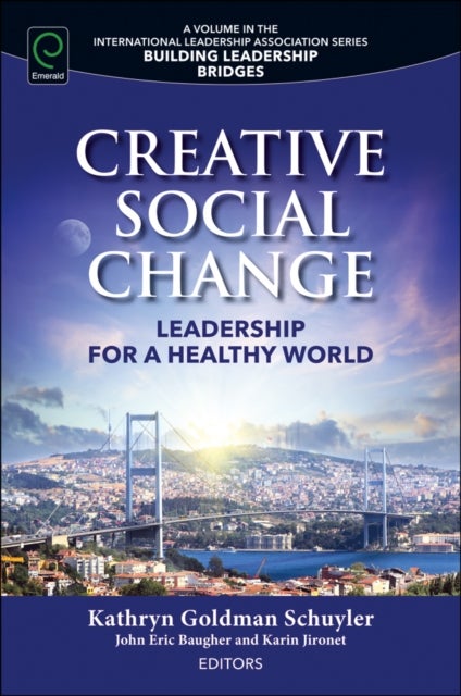 Creative Social Change - Leadership for a Healthy World