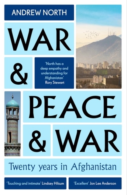 War & Peace & War - Twenty years in Afghanistan