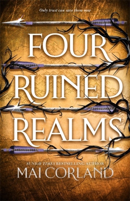 Four Ruined Realms - The action-packed sequel to adventure fantasy Five Broken Blades featuring more lies, more betrayal and even more danger