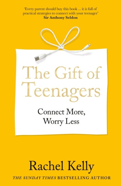 The Gift of Teenagers - Connect More, Worry Less