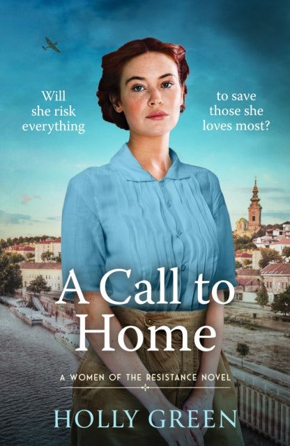 A Call to Home - A captivating, romantic and poignant WW2 novel
