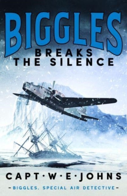 Biggles Breaks the Silence