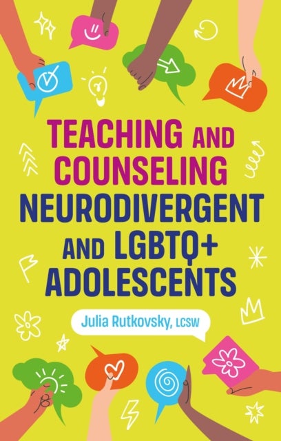 Teaching and Counselling Neurodivergent and LGBTQ+ Adolescents