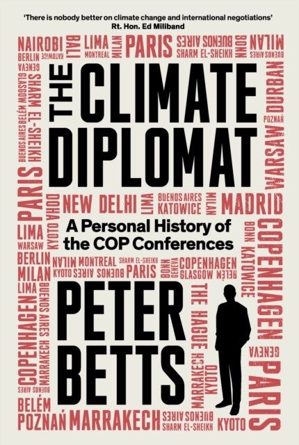 The Climate Diplomat - A Personal History of the COP Conferences