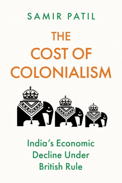 The Cost of Colonialism - India's Economic Decline Under British Rule