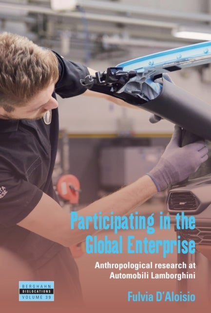 Participating in the Global Enterprise - Anthropological Research at Automobili Lamborghini