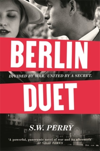 Berlin Duet - 'A powerful, panoramic novel of war and its aftermath' Sunday Times