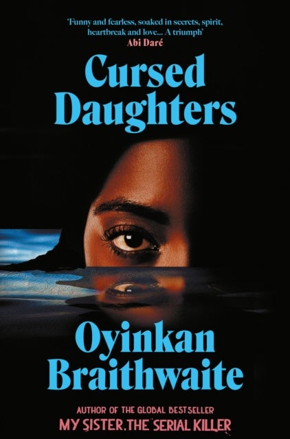 Cursed Daughters - The CAPTIVATING bestselling page-turner, from the author of My Sister, the Serial Killer