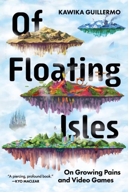 Of Floating Isles - On Growing Pains and Video Games