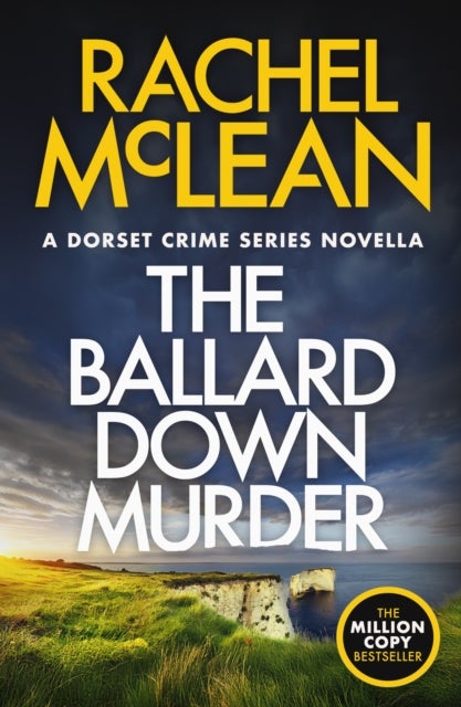 The Ballard Down Murder - A Dorset Crime Series Novella