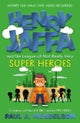 Henry Jaffa and the League of Not Really Very Super Heroes