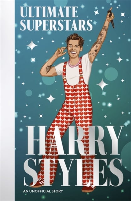 Ultimate Superstars: Harry Styles - When Dreams Come True