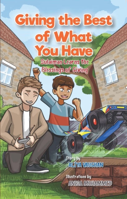 Giving the Best of What You Have - Sulaiman Learns About the Blessing of Giving