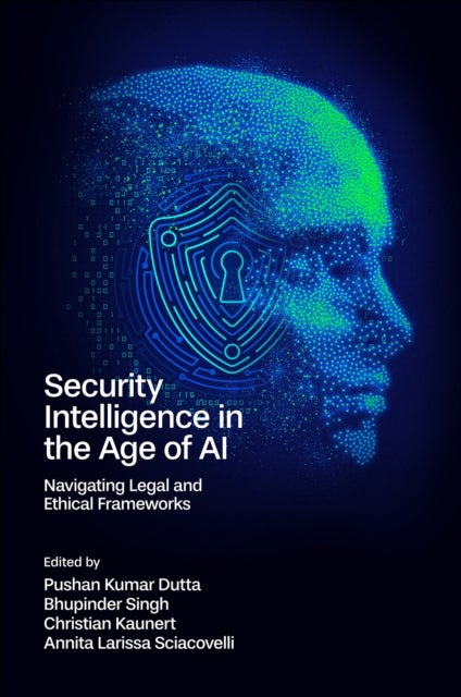 Security Intelligence in the Age of AI - Navigating Legal and Ethical Frameworks