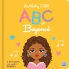 Lullaby Legends: ABC of Beyonce: A Rhyming Lullaby (100% Unofficial and Unauthorised)