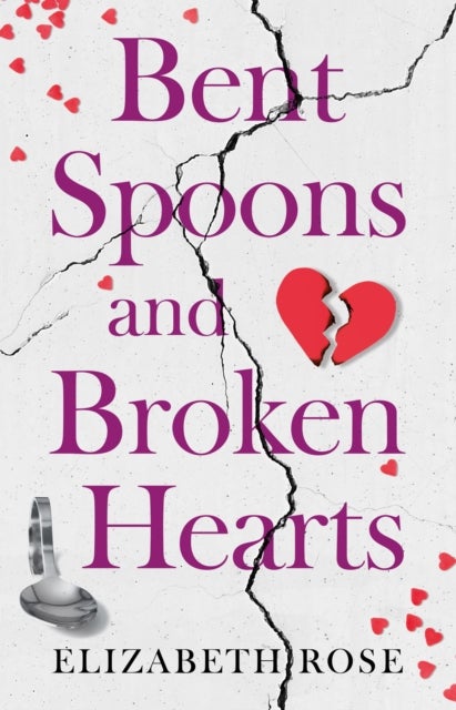 Bent Spoons and Broken Hearts - A True Story of Hope and the Bond Between a Mother and Her Son