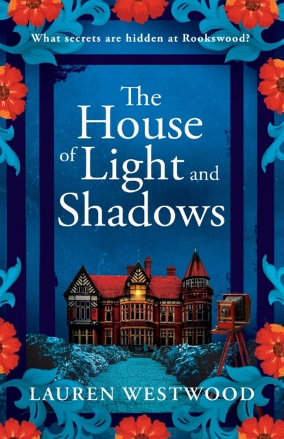 The House of Light and Shadows - A captivating historical mystery from Lauren Westwood