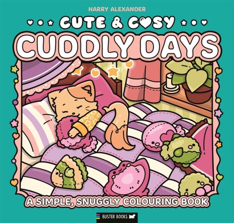 Cute & Cosy: Cuddly Days - A Simple, Snuggly Colouring Book