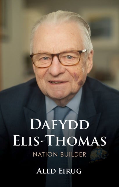 Dafydd Ellis-thomas - Nation Builder