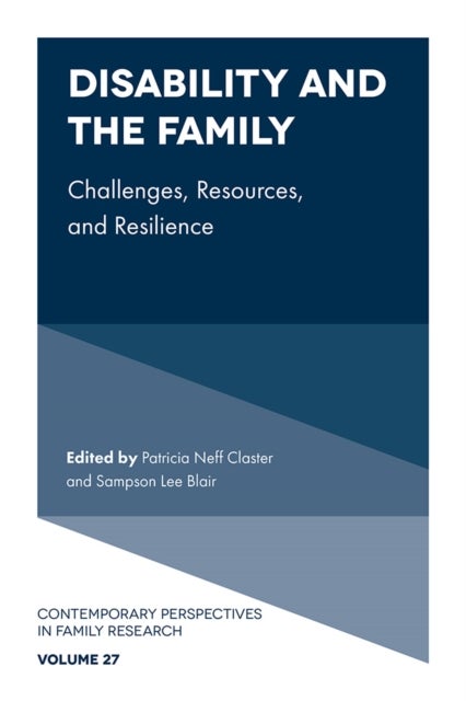 Disability and the Family - Challenges, Resources, and Resilience