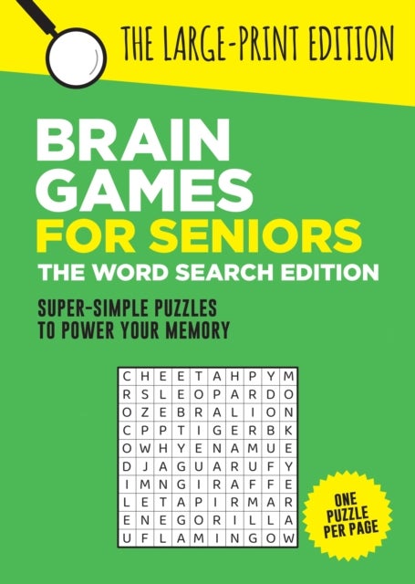 Brain Games for Seniors: The Word Search Edition - Fun, Achievable and Soothing Word Searches for Seniors with Dementia, Alzheimer’s and other Memory Loss Conditions to Stimulate the Brain and Boost Cognitive Abilities