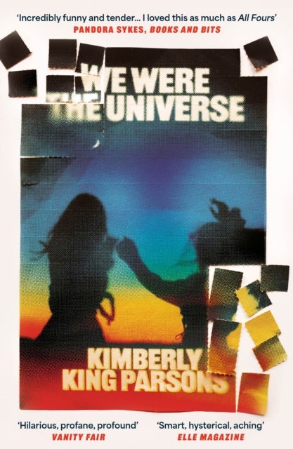 We Were the Universe - 'Full of dark wit and feral delight' Jenny Offill