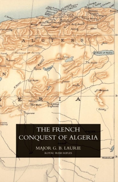 FRENCH CONQUEST OF ALGERIA