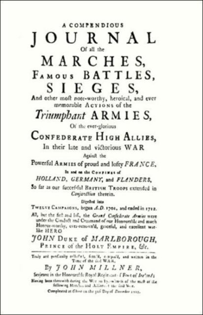 COMPENDIOUS JOURNAL OF ALL THE MARCHES FAMOUS BATTLES & SIEGES (of Marlborough)
