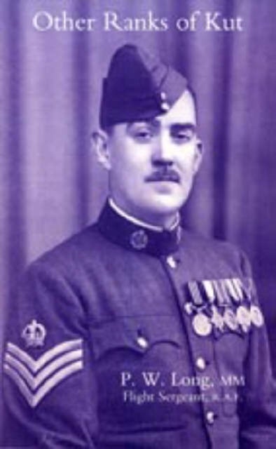 Other Ranks of Kut. by P.W. Long