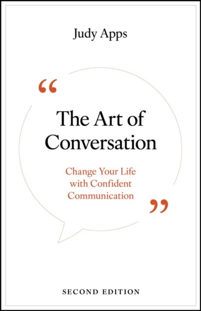 The Art of Conversation: Change Your Life with Con fident Communication - Change Your Life with Confident Communication