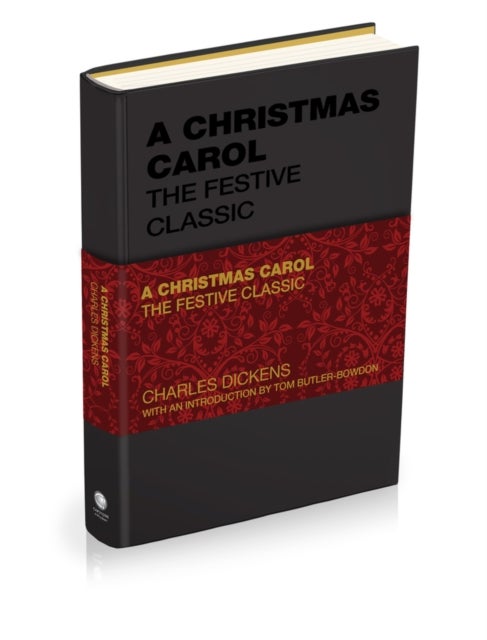 A Christmas Carol - The Festive Classic (Deluxe Hardback Edition)