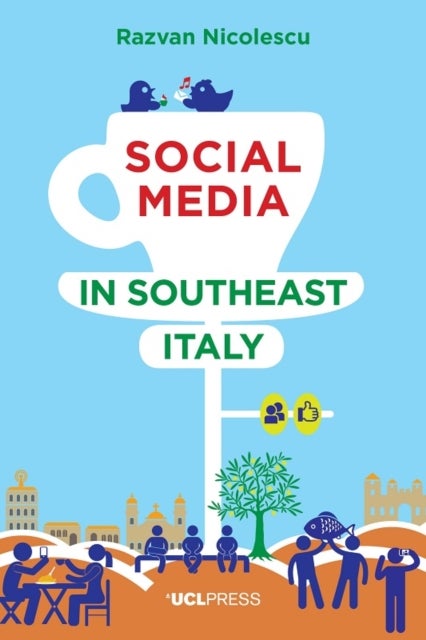 Social Media in Southeast Italy - Crafting Ideals
