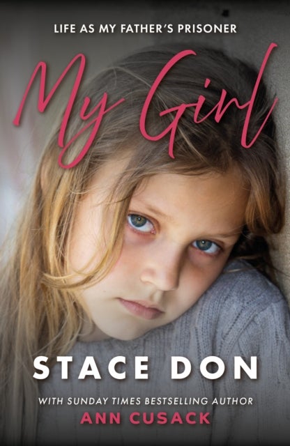 My Girl - For The Little Girl I Was Never Able To Be