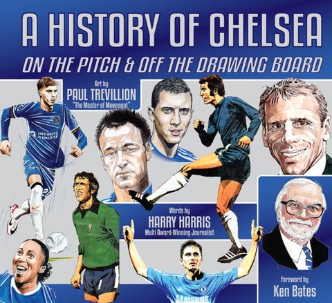 History of Chelsea - On the Pitch and Off the Drawing Board