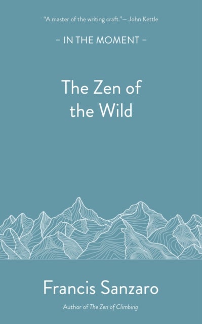 Zen of the Wild