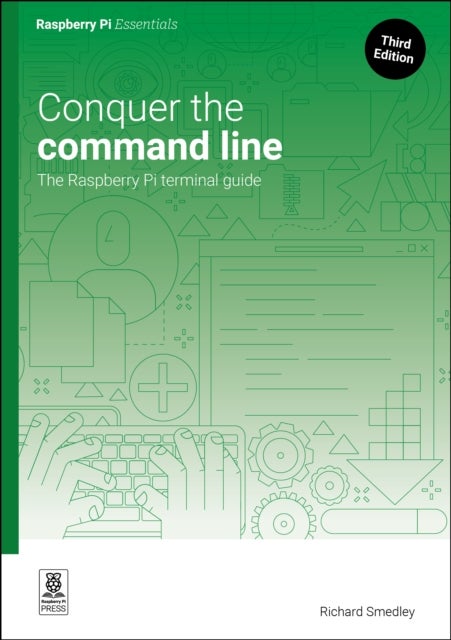 Conquer the Command Line - The Raspberry Pi terminal guide